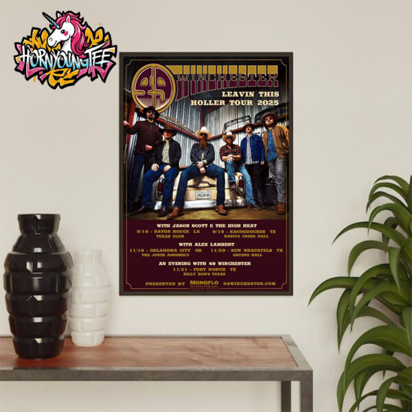49 Winchester Poster For Show Leavin This Holler Tour 2025 Schedule Final Fall Tour Cities Dates Poster Home Decor Canvas