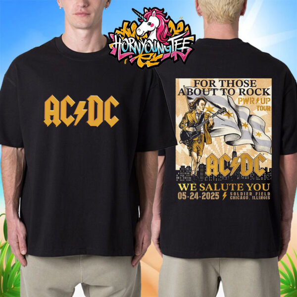 ACDC Chicago Pwr Up Tour 2025 Poster Show At Soldier Field On May 24 2025 In Chicago Illinois North America Tour Unisex T-Shirt Two Sides