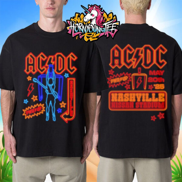 ACDC Nashville PWR UP Tour 2025 At Nissan Stadium In Nashville Show On May 20 2025 Unisex T-Shirt Two Sides