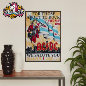 ACDC Pwr Up Tour 2025 Poster Show At Soldier Field On May 24 2025 In Chicago We Salute You Poster Home Decor Canvas