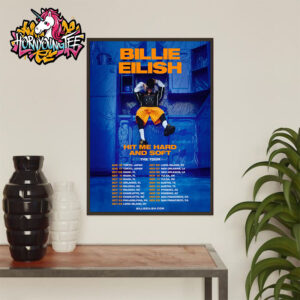 Billie Eilish Hit Me Hard And Soft The Tour Part 2 Poster Schedule Cities Tour Dates Poster Home Decor Canvas