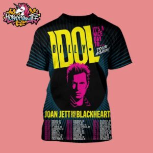 Billy Idol Its A Nice Day To Tour Again 2025 With Joan Jett And The Blackhearts Schedule Cities Tour Dates All Over Print Shirt
