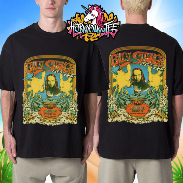 Billy Strings Summer 2025 Pacific Northwest Tour 2 Nights On August 22-23 2025 Unisex T-Shirt Two Sides