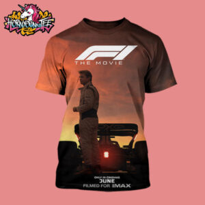 Brad Pitt F1 The Movie Only In Theaters On June 17 2025 Film For IMAX From The Director Of Top Gun Maverick All Over Print Shirt