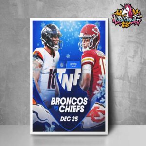 Broncos To Face Kansas City Chiefs NFL Thursday Night Football Match Up On December 25 2025 Poster For Match Poster Home Decor Canvas