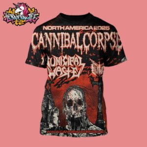 Cannibal Corpse North America Tour 2025 With Municipal Waste And Fulci Schedule Cities Dates List All Over Print Shirt