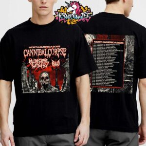 Cannibal Corpse North America Tour 2025 With Municipal Waste And Fulci Schedule Cities Dates List Unisex T-Shirt Two Sides