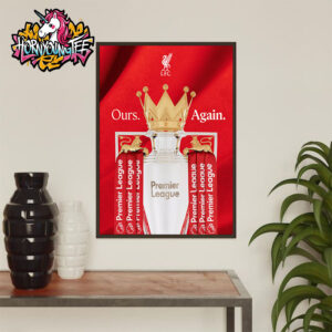 Celebrates Liverpool FC The Champions Trophy Premier League 2025 Ours Again Poster Home Decor Canvas