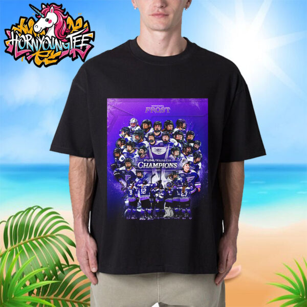 Celebrates Minnesota Frost Hockey Champions PWHL Walter Cup 2025 Unisex T-Shirt