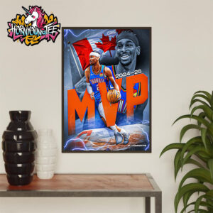 Celebrates Shai Gilgeous Alexander MVP The 2024-25 Kia NBA Most Valuable Player Poster Home Decor Canvas