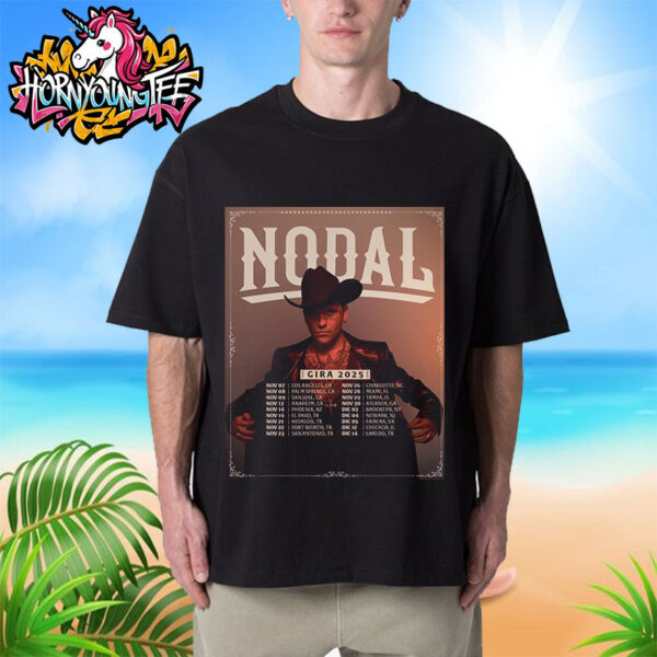 Christian Nodal Gira 2025 Tour Poster Schedule Cities Tour Dates Unisex T-Shirt