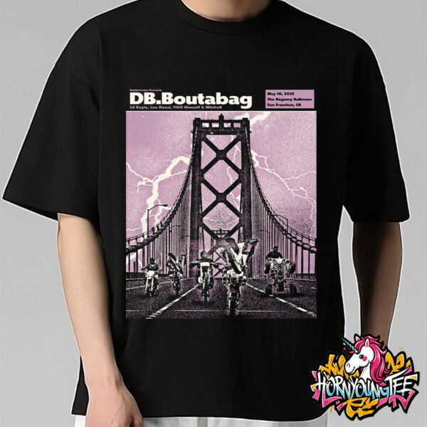Db.Boutabag – Lil Kayla – Lou Deezi – 1100 Himself & Mitchell Music Show Performs At The Regency Ballroom In San Francisco On May 10 2025 Unisex T-Shirt