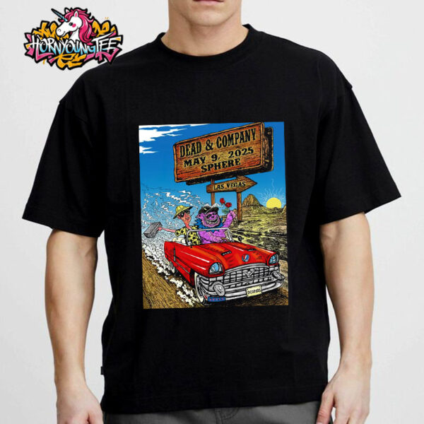 Dead And Company Music Show Dead Forever At Sphere Vegas In Las Vegas On May 9 2025 Event Exclusive Poster Unisex T-Shirt