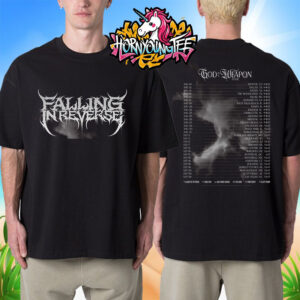 Falling In Reverse God Is A Weapon Tour 2025 Schedule Tour Dates Unisex T Shirt Two Sides