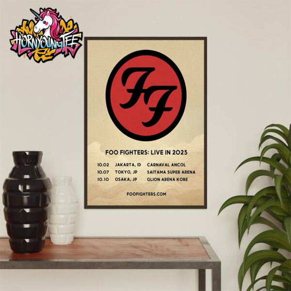 Foo Fighters Tour Live In 2025 New Show Announced Poster Schedule Tour Dates Poster Home Decor Canvas