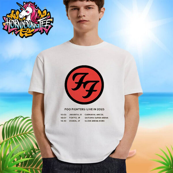 Foo Fighters Tour Live In 2025 New Show Announced Poster Schedule Tour Dates Unisex T-Shirt