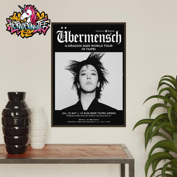 GDragon 2025 World Tour 2025 Ubermensch Poster For Show In Taipei On July 12 13 2025 At Taipei Arena Poster Home Decor Canvas GDragon 2025 World Tour 2025 Ubermensch Poster For Show In Taipei On July 12 13 2025 At Taipei Arena Poster Home Decor Canvas