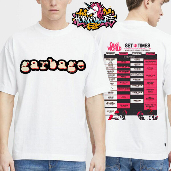 Garbage Band Music Show At Cruel World Fest On May 17 2025 In Brookside At The Rose Bowl Set Times T-Shirt Two Sides