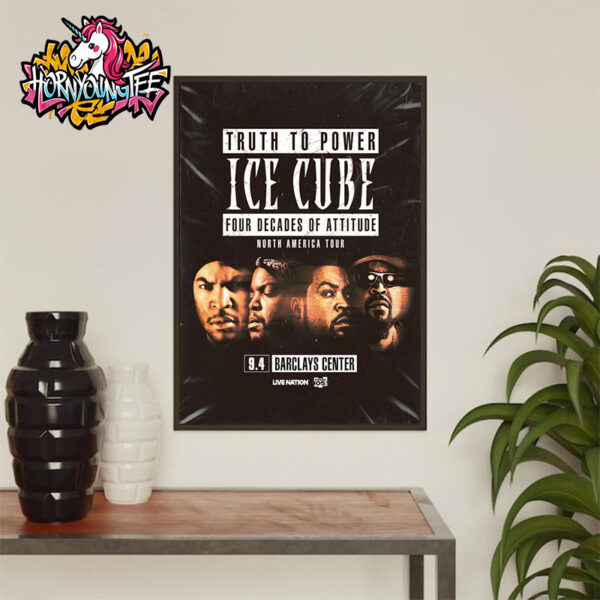 Ice Cube North America Tour 2025 Truth To Power Four Decades Of Attitude At Barclays Center On September 4 2025 In Brooklyn Poster Home Decor Canvas