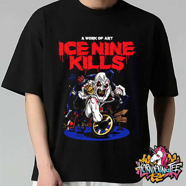 Ice Nine Kills A Work Of Art Tricycle Of Torture Halfway To Halloween Fan Gift Unisex T-Shirt