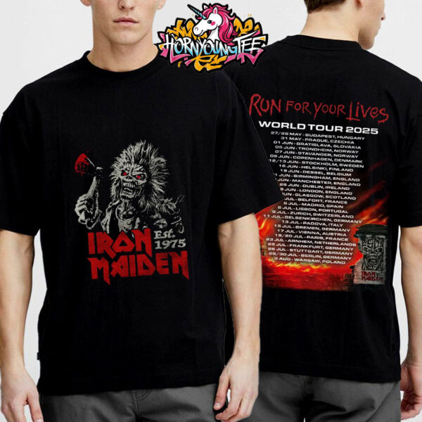 Iron Maiden Est 1975 Run For Your Lives World Tour 2025 Schedule Cities Tour Dates Unisex T-Shirt Two Sides