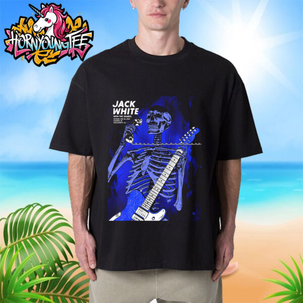 Jack White Poster Show Tonight At Channel 24 On May 26 2025 In Sacramento CA Unisex T-Shirt