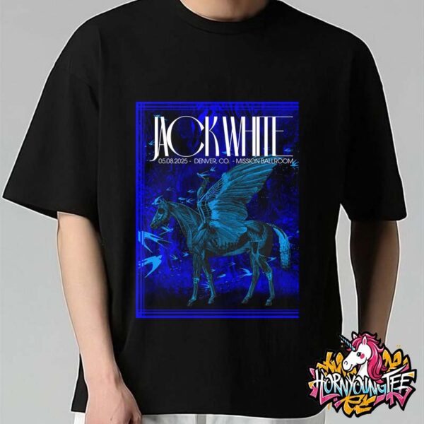 Jack White The No Name Tour 2025 Event Poster For Show Tonight At Mission Ballroom In Denver CO On May 8 2025 Unisex T-Shirt