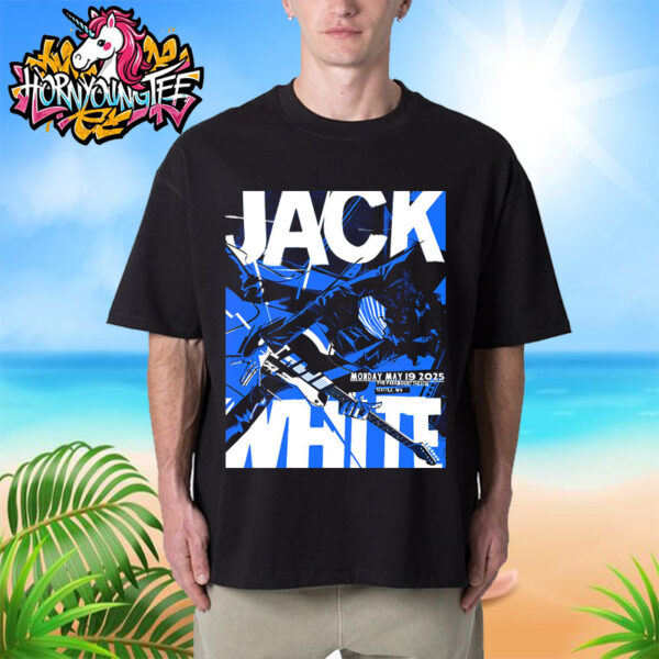 Jack White The No Name Tour 2025 Poster Seattle Show At The Paramount Theatre In Seattle WA On May 19 2025 Unisex T-Shirt