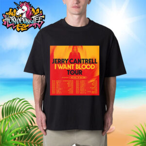 Jerry Cantrell I Want Blood Tour 2025 With Filter Band Poster Schedule Cities Tour Dates Unisex T-Shirt
