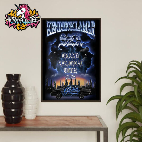 Kendrick Lamar SZA Poster Grand National Tour 2025 Gloria At LA Show Tonight Poster Home Decor Canvas