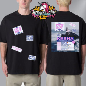 Kesha Poster For The Tits Out Tour EU And UK Spring 2026 Schedule Tour Dates Party Naked Unisex T-Shirt Two Sides