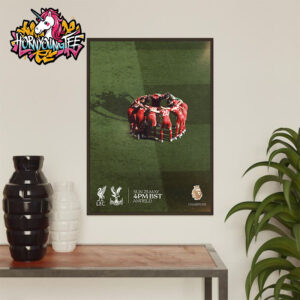 Liverpool FC vs Crystal Palace FC Get Ready For The Last Game Premier League Poster Home Decor Canvas