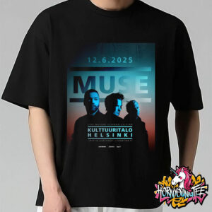 Muse Music Show Live Concert At House Of Culture In Helsinki Finland On 12 June 2025 Poster For Show Unisex T-Shirt