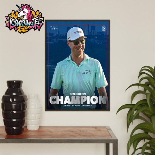 PGA Tour Ben Griffin Champion Charles Schwab Challenge Poster Home Decor Canvas