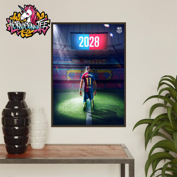 Raphinha Signed With FC Barcelona To 2028 Legend Continues Poster Home Decor Canvas