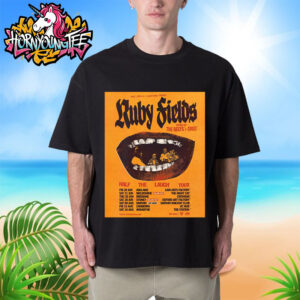 Ruby Fields Band Half The Laugh Tour 2025 Official Poster Schedule Cities Tour Dates Unisex T-Shirt