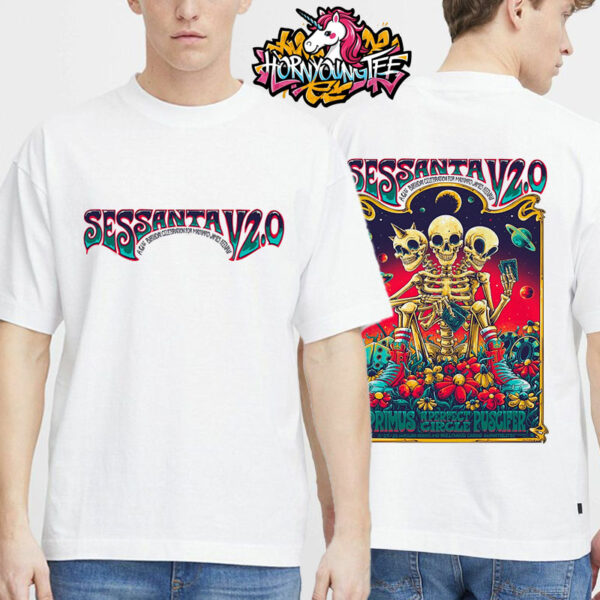 Sessanta V2.0 61st Birthday Celebration For Maynard James Keenan On May 29 2025 At Hollywood Casino Amphitheatre In Maryland T-Shirt Two Sides