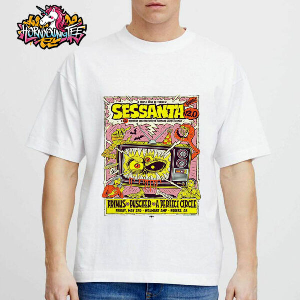 Sessanta V2.0 A Triple Dose Of Thrills Primus Puscifer A Perfect Circle Show At Walmart AMP In Rogers AR On May 2 2025 Limited Edition Merchandise For Show Unisex T-Shirt