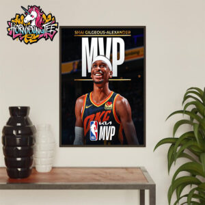 Shai Gilgeous Alexander MVP The 2024-25 Kia NBA Most Valuable Player Poster Home Decor Canvas