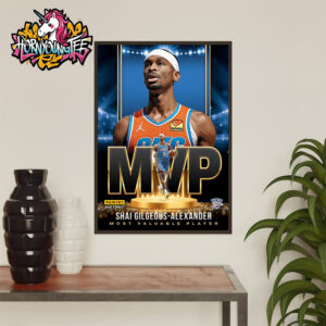 Shai Gilgeous Alexander MVP The 2024-25 NBA Most Valuable Player Poster Home Decor Canvas
