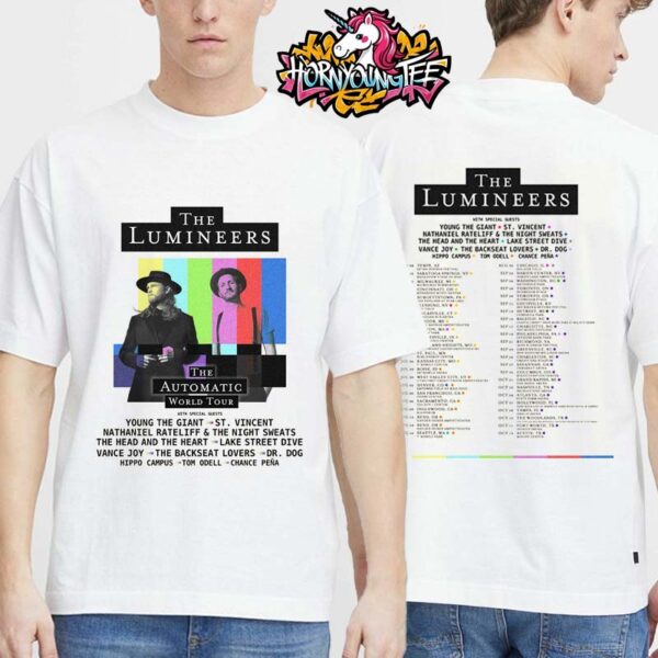 The Lumineers The Automatic World Tour 2025 Schedule Cities Tour Dates Brings New Album To Show Unisex T-Shirt Two Sides