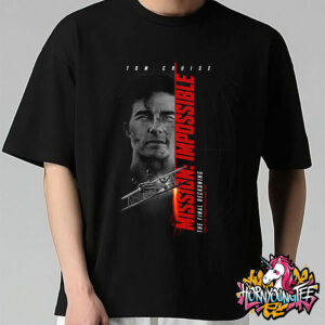 Tom Cruise Mission Impossible The Final Reckoning New Official Poster Only In Theaters On May 23 2025 Unisex T-Shirt