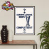 Tottenham Hotspur The Champions UEFA Europa League 2025 Poster Home Decor Canvas