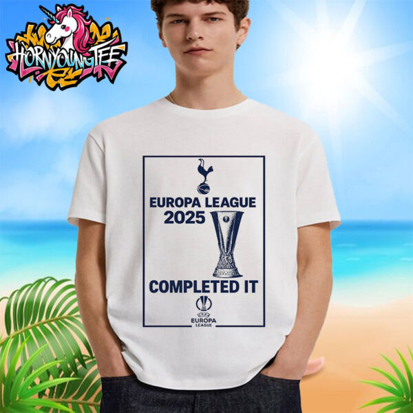 Tottenham Hotspur Completed It UEFA Europa League Champions 2025 Unisex T-Shirt