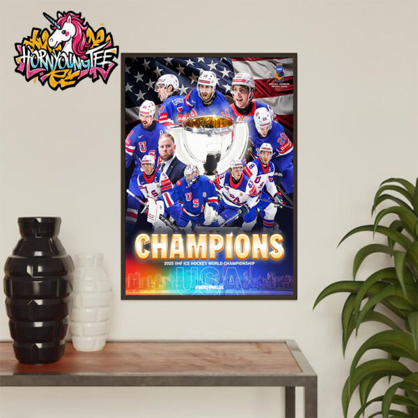 USA Hockey The Champions 2025 IIHF Ice Hockey World Championship Poster All Team Poster Home Decor Canvas