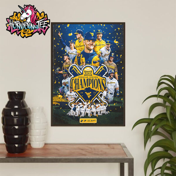 WVU Baseball Poster Celebrates The Mountaineers Wins Big 12 Champions Regular Season Champions 2025 Poster Home Decor Canvas
