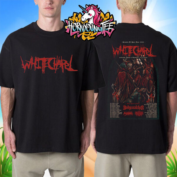 Whitechapel Band Poster The Rituals of Hate Fall North American Tour 2025 Schedule Cities Tour Dates Unisex T-Shirt Two Sides
