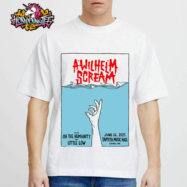 A Wilhelm Scream Band Poster Show At Taffeta Music Hall On June 26 2025 In Lowell MA Unisex T-Shirt