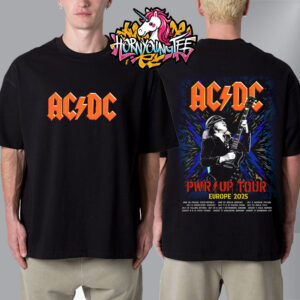 ACDC Pwr Up Tour Europe 2025 Poster Schedule Tour Dates Unisex T-Shirt Two Sides