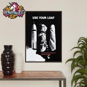 Anti Nuclear Movement Poster House x Peter Kennard Merch Tee Use Your Loaf No One Is Starving From Lack Of Weapons Poster Home Decor Canvas